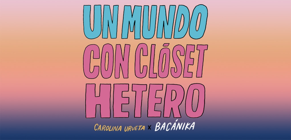 Un mundo con clóset hétero