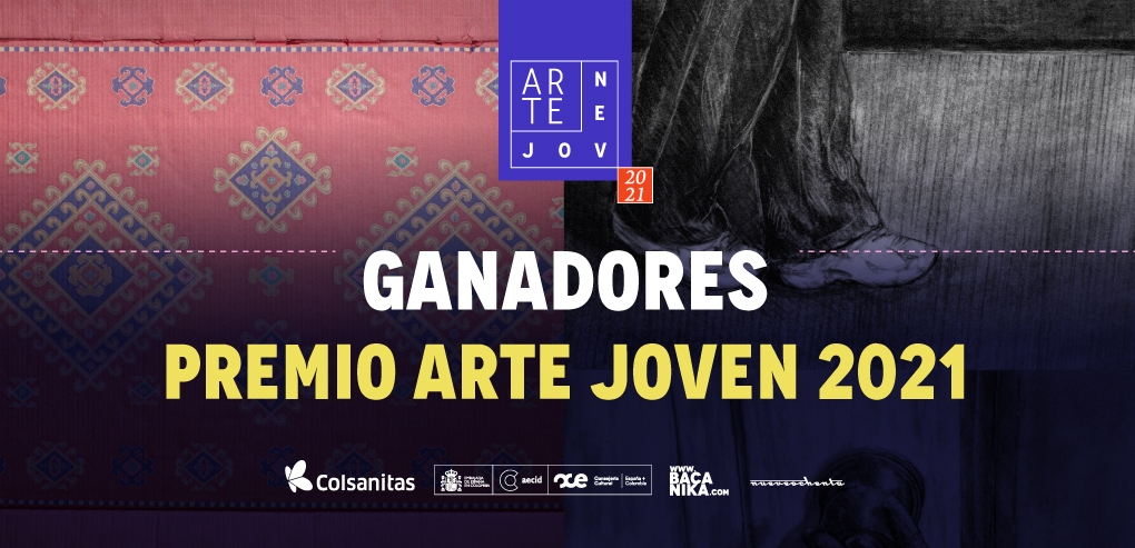 Ganadores del Premio Arte Joven 2021