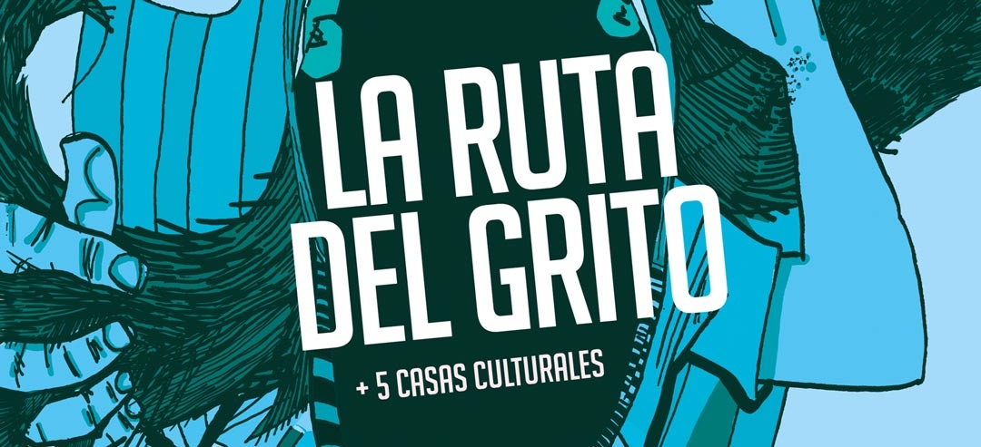 La Ruta del Grito