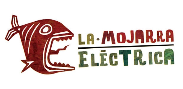 La Mojarra eléctrica