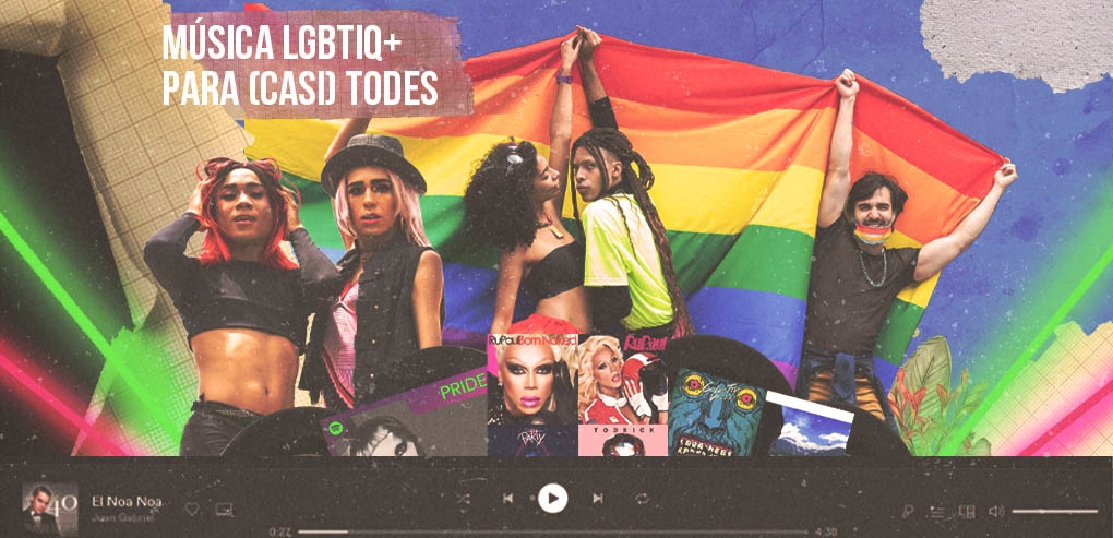 Música LGBTIQ+ para (casi) todes